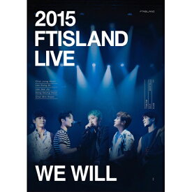 DVD / FTISLAND / 2015 FTISLAND LIVE(We Will) TOUR DVD (完全初回生産限定版/輸入盤国内仕様) / WPBL-90367