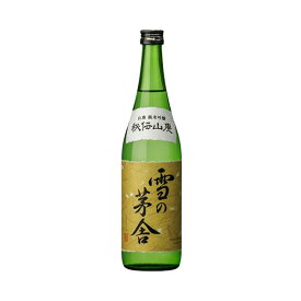 雪の茅舎【ゆきのぼうしゃ】 秘伝山廃 純米吟醸 720ml 日本酒 お酒 御祝 お歳暮 ギフト 小野酒店