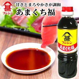 富士甚醤油 フジジン あまくち福 500ml