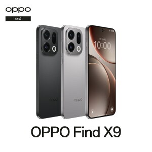 �y2026�N1��12���o�׊J�n�z OPPO Find X9 SIM�t���[ Android simfree 5G �X�}�z �{�� �A���h���C�h �X�}�[�g�t�H�� �V���t���[ �[�� �}���`�X�y�N�g���J���� RAM 16GB FeliCa ���T�C�t�P�[�^�CR�@�\ AI�ҏW�@