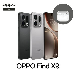 OPPO Find X9 + Enco Buds 3 Pro SIM�t���[ 512GB Android simfree 5G �X�}�z �{�� �A���h!���C�h �X�}�[�g�t�H�� �V���t���[ �[�� �}���`�X�y�N�g���J���� FeliCa ���T�C�t�P�[�^�C