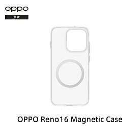 【純正品】OPPO Reno 16 5G クリア磁気吸着スマホケース