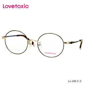 Lovetoxic(ラブトキシック) LX-240 48 3 ゴールド(ブラウン)　かわいいメガネ 度無し伊達メガネやPCメガネにも