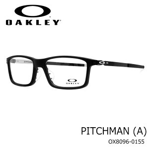 OAKLEY I[N[ sb`} OX8096 55TCY 01 TeubN PITCHMAN AWAtBbg ɒBKl xtKl X|[cKl