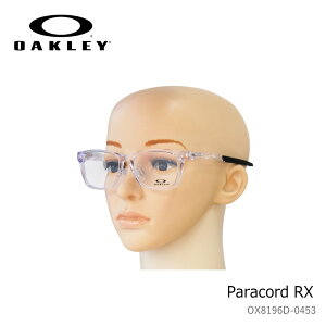 OAKLEY I[N[ ParacorD RX pR[hRX OX8196D-0453 53TCY NA NOXt ɒBKl xtKl PCKl