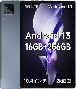 Android13 ^ubg 10.4C` 16GB(8+8GBg)+256GB+2TBg\ 4G LTE 2.4G/5GWi-Fi 8RACPU 2000*1200IPS 8RACPU 13MP+5MPJ 3MP+5MPJ Bluetooth5.0 WidevineL1Ή OTG] GMS ZKF
