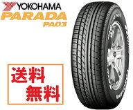 日本製正規品ヨコハマタイヤ PARADA パラダPA03 4本セット215/60R17C 109/107S E4501 個人宅でも送料無料