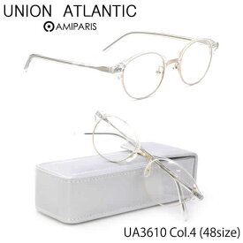 ユニオンアトランティック UNION ATLANTIC メガネ UA3610 4 48サイズ 日本製 丸メガネ コンビネーション AMIPARIS UNIONATLANTIC メンズ レディース
