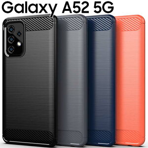 Galaxy A52 5G P[X X}zP[X J[{ TPU X}z Jo[ \tgP[X X^CbV ^ 炳 P[X M Vv  docomo au sofbank SC-53B MNV[A52 TX