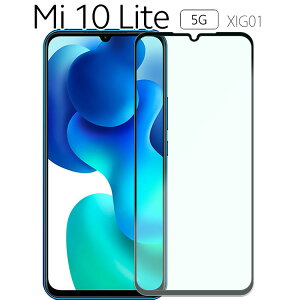 mi 10 lite �t�B���� ���� �K���X �t�B���� ��� �t�� �ی�t�B���� ���E���h�G�b�W ��U�h�~ ���� �d�� XIG01 5G ���C�g �V���I�~