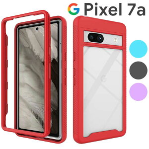 Google Pixel 7a P[X ϏՌ Vv X}zP[X Jo[ w nCubg TPU NA ؍ op[ sNZ7a O[O