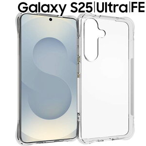 Galaxy S25 P[X S25Ultra S25FE ^ ϏՌ NA \tg X}zJo[  Vv X}zP[X SC-51F SC-52F MNV[s25 S25Eg TX