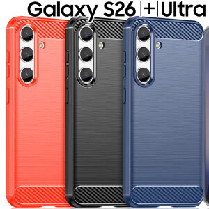 Galaxy S26 �P�[�X S26+ Ultra �J�[�{���� TPU �X�}�z �J�o�[ �\�t�g�P�[�X ���^ ���炳�� �P�[�X �V���v�� �X�}�z�P�[�X SC-51G SCG36 SC-52G SCG38 SC-53G SCG37 �M�����N�V�[s26 s26 �v���X s26�E���g�� �T���X��