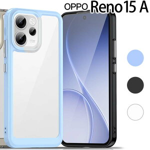 OPPO Reno15 A �P�[�X opporeno15a �ϏՌ� TPU �\�t�g �N���A �o���p�[ �J�o�[ �V���v�� �؍� �X�}�z�P�[�X ���m 15a �I�b�|
