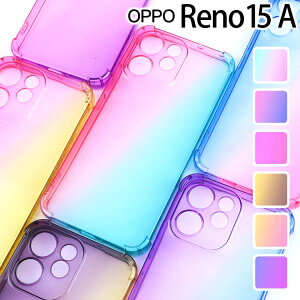 OPPO Reno15 A �P�[�X opporeno15a �ϏՌ� �O���f�[�V���� �P�[�X ������� �V���v�� �N���A ���� �J�o�[ �X�}�z�P�[�X ���m 15a �I�b�|