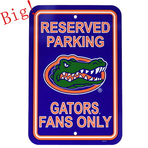Florida Gators �t�����_�Q�C�^�[�Y �v���X�`�b�N�T�C���v���[�g RESERVED PARKING GATPRS FANS ONLY �Ŕ� ��}��