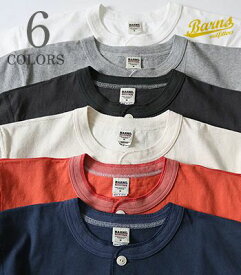 BARNS バーンズ 半袖|小寸編み|ユニオンスペシャル|ヘンリーネックTEE『VINTAGE HENLEY NECK COZUN SST』【アメカジ・カレッジ】BR-8146(Short sleeve tee)