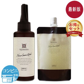 イクモア セット ナノグロウリッチ + 詰め替え 130ml iqumore プルチャーム 育毛剤 医薬部外品 配送料無料NYH / イクモアNGRセットF07-01 / INGRST-01P