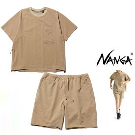 NANGA【 ナンガ 】Dot Air® COMFY SET UPPocket Tee & Short Pantsエアクロス・セットアップスーツColor：【 BEIGE 】ベージュ