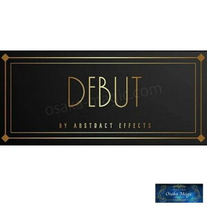 fr[`Debut by Abstract Effects`|C[W,}WbN,}WbN,i,̔,Vbv,}WV,,osaka,magic