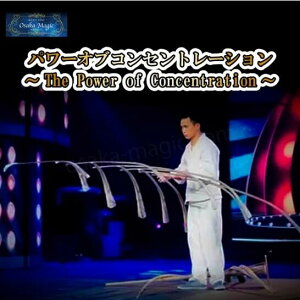 p[IuRZg[V`The Power of Concentration`|C[W,}WbN,}WbN,i,̔,Vbv,}WV,,osaka,magic
