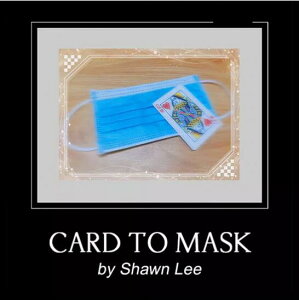 J[hto}XN`Card to Mask by Shawn Lee `|C[W,}WbN,}WbN,i,̔,Vbv,}WV,,osaka,magic