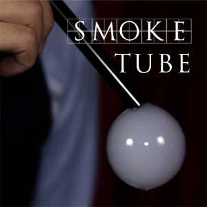 Smoke Tube@X[N`[u|C[W,}WbN,}WbN,i,̔,Vbv,}WV,,osaka,magic