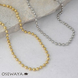 【楽天スーパーSALE 半額】ネックレス ステンレス ボリューム ボール チェーン ショートネックレス | OSEWAYA アクセサリー 金属アレルギー レディース 女性 大人 プレゼント ギフト 結婚式 誕生日 おしゃれ オシャレ