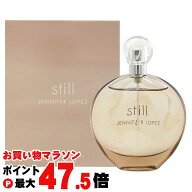 【お買い物マラソン最大47倍】ジェニファーロペス スティルEDP 100ml SP(オードパルファム)【香水】【宅…