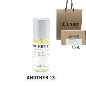 LE LABO �����{ ���� �A�i�U�[13 ANOTHER 13 �����{ �A�i�U�[13 �����@�I�[�h�p���t�@�� ���� eau de parfum 15mL/50mL/100mL�y����BOX���b�s���O�V���b�p�[�t���z�v���[���g�@�M�t�g le labo another 13