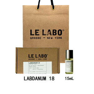 LE LABO �� ���{ LABDANUM 18 �� ���{ ���u�_�i�� 18 �I�[�h�p���t�@�� ���� eau de parfum 15mL �y����BOX���b�s���O�z�� ���{ ���� �V���b�p�[�t�� �v���[���g �M�t�g
