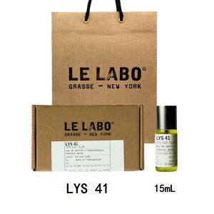 LE LABO �� ���{ LYS 41 �� ���{ ���X 41 �I�[�h�p���t�@�� ���� eau de parfum 15mL �y����BOX���b�s���O�z�� ���{ ���� �V���b�p�[�t�� �v���[���g �M�t�g