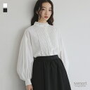 【11/11 1:59迄クーポンで20%OFF】ブラウス レディース トップス シャツ プルオーバー ドレスシャツ 長袖 スタンドカラー 立ち襟 フリル ピンタック フレア 大きいサイズ ゆったり きれいめ レトロ クラシック クラシカル シンプル ニュアンス ※メール便可※【10】