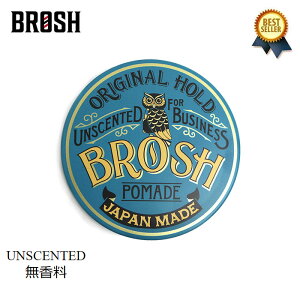 10/18(y) ݌ɕ[ / BROSH (ubV) BROSH POMADE UNSCENTED / BIZ 115g ubV|}[h  ubV |}[h  Y n    jp  X^CO wAX^C