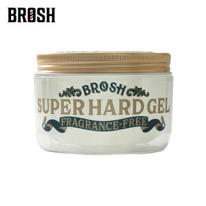 11/29(y) ē / BROSH (ubV) BROSH SUPER HARD GEL FRAGRANCE FREE 200g BROSH POMADE ubVWF barber  ubV |}[h  n[h ubVn[h ubV|}[h X^C