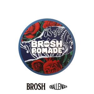 10/28(火) 再入荷 / BROSH × CHALLENGER POMADE 115g ブロッシュポマード ブロッシュ ポマード 水性 水性ポマード ワックス 整髪料 メンズ 男性用 スタイリング剤 チャレンジャー