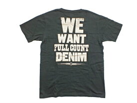 【中古】FULLCOUNT S/S TEE "フルカウント WE WANT FULLCOUNT DENIM プリント 半袖 Tシャツ"【都城店】