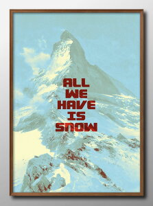 All we have is snow R }EeA3 TCY |X^[ A[g  G CeA k CXg }bg  A[gpl z t[ fUC Ǌ| Mtg Vzj fBXvC 