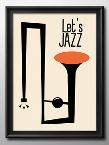 �W���Y Let's Jazz A3 �T�C�Y �|�X�^�[ �A�[�g ������� �G�� �C���e���A �k�� �C���X�g �}�b�g�� ������ �A�[�g�p�l�� �z �t���[�� �f�U�C�� �Ǌ|�� �M�t�g �V�z�j�� �f�B�X�v���C ���B ��������