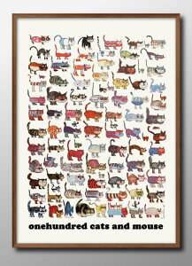 100匹の猫とネズミ ネコ 猫 図鑑 A3 サイズ ポスター アート おしゃれ 絵画 インテリア 北欧 イラスト マット紙 艶消し アートパネル 額 フレーム デザイン 壁掛け ギフト 新築祝い ディスプレ