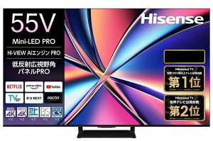 �y�A�E�g���b�g�i�z�n�C�Z���X Hisense 55U8R 55V�^ Mini LED�t���e���r