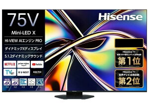 �y�A�E�g���b�g�i�z�n�C�Z���X Hisense Mini LED�t���e���r 75V�^ 75U9R