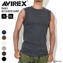 ＼体格を魅せる！王道ウェア／AVIREX アビレックス デイリー ノースリーブ リブ メンズ トップス インナー 抗菌 防臭 伸縮性 ストレッチ 厚手 肌着 下着 無地 シンプル 大きいサイズ ぴったり ピチピチ 筋肉 マッチョ 透け防止 筋トレ トレーニング 綿 コットン メール便