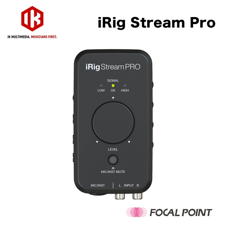 楽天市場】IK Multimedia / アイケーマルチメディアiRig Stream Pro 