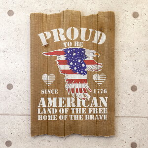 y vEhEgDEr[EAJ z"PROUD TO BE AMERICAN" Wood Board Ebh{[h W40 x D2 x H60 cm EAGLE AMERICA FLAG SINCE1776 LAND OF THE FREE HOME OF THE BRAVE