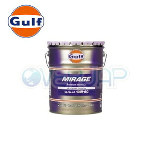 Gulf ~[W MIRAGE GWIC 10W-60 SN/SM/SL/SJ-A3 S 20L(y[)