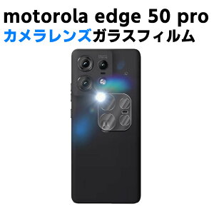 motorola edge 50 pro �J���������Y�ی�K���X�t�B���� �����Y�S�ʃK���X�t�B���� �����Y �ی�t�B���� �J�����t���ی�J�o�[ �d�x9H �����z�� ���� 99�������ߗ� �ϏՌ� ��U�h�~