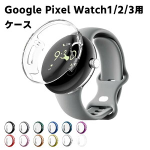 Google Pixel Watch 1/2/3p 41mm/45mm TPU Sʕی Jo[ TPUf _炩 ϏՌ EȒP  x For sNZEHb`