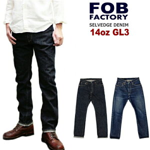 FOB FACTORY(GtI[r[t@Ng[) gG3D@h Zrb`fj5|Pbgpc SELVEDGE DENIM PANTS