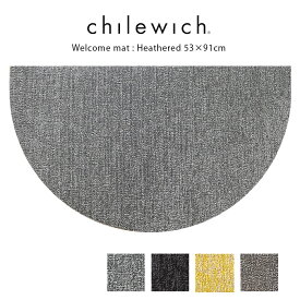 チルウィッチ 玄関マット バスマット chilewich ウエルカム マット 53×91cm Heathered ( へザード ) / 全4色　【 正規販売店 】